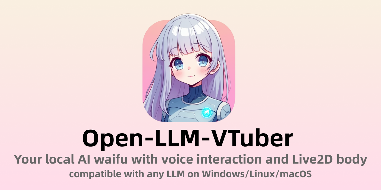 Open-LLM-VTuber - AI Tool in Avatar category